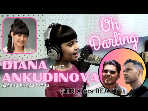 Видео: GEN X'ers REACT | DIANA ANKUDINOVA (Диана Анкудинова) | Oh Darling