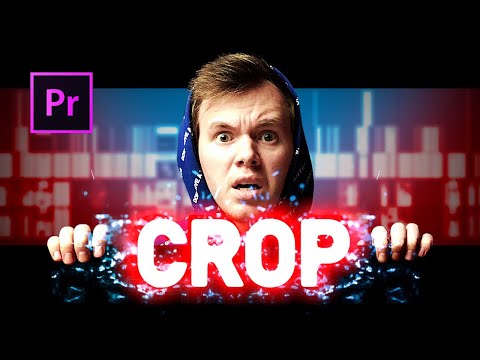 Видео: В ЭТОМ эффекте БОЛЬШЕ возможностей, чем ты думаешь! CROP в Adobe Premiere pro