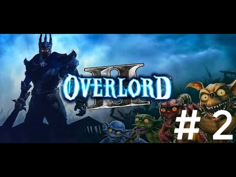 Видео: Overlord II : #2 Нордберг ВСТРЕЧАЙ!!!