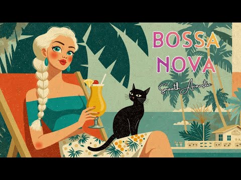 Видео: Acoustic Bossa Nova for Relaxing Tropical Vibes ~ Музыка Смус-джаз босса