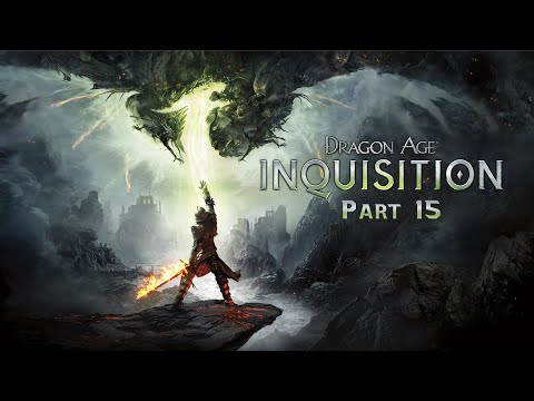 Видео: Dragon Age: Inquisition. Часть 15