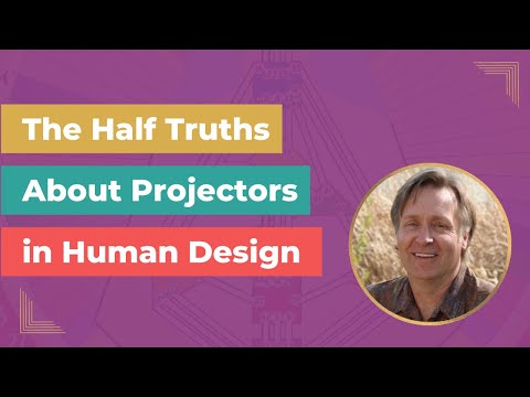 Видео: Проекторы в Дизайне Человека: Четан Паркин объясняет этот тип Дизайна Человека