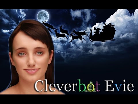 Видео: Cleverbot Evie | Я помощник Санты?