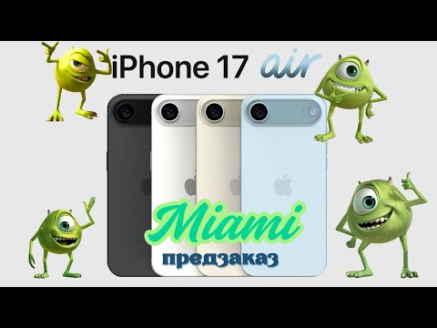 Видео: 📱 iPhone 17 Air в Майами! Предзаказ и первые впечатления