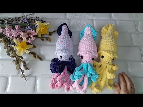 Видео: МК Кальмар вязаный из плюшевой пряжи!!! #вязаныеигрушки #ручнаяработа#вяжуназаказ