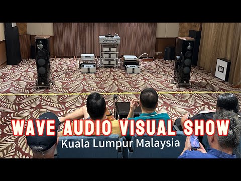 Видео: Wave Audio Visual Experience Hifi Show — Малайзия (часть 1)