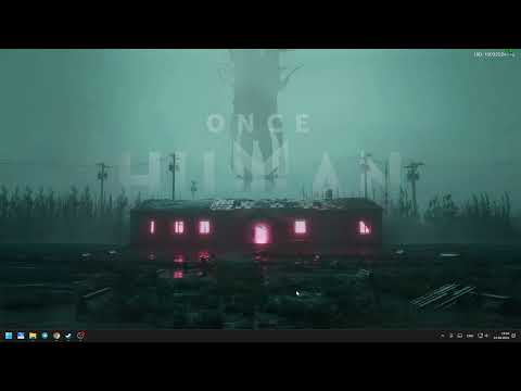 Видео: Фиксим черный экран once human