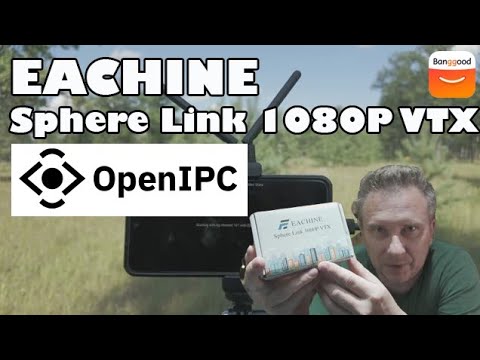 Видео: EACHINE Sphere Link 1080P VTX на Open IPC (ОБЗОР)