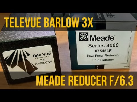 Видео: Обзор Barlow Televue x3 и Meade Focal Reducer f/6.3