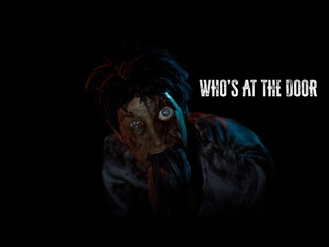 Видео: WHO'S AT THE DOOR? ПРОХОЖДЕНИЕ ► СОЙТИ С УМА #2