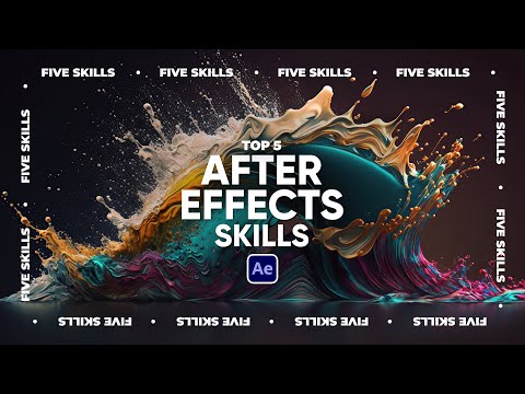 Видео: 5 навыков, которые должен знать пользователь After Effects