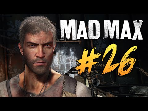 Видео: Mad Max (Безумный Макс) - Финальная Серия #26