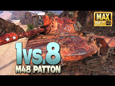 Видео: M48 Patton: Один против 8 - Мир танков