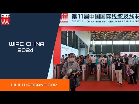 Видео: Выставка Wire China 2024 / Wire China 2024 exhibition HABSANS