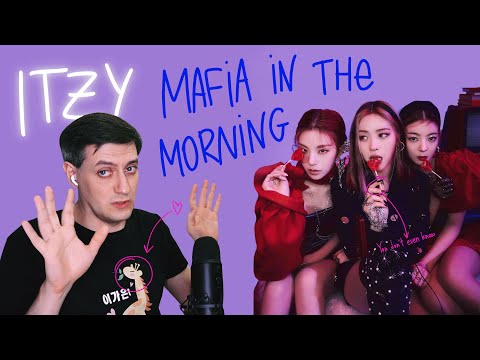 Видео: Честная реакция на ITZY — Mafia (In the Morning)