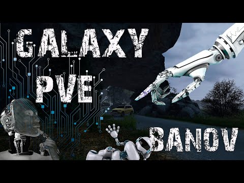 Видео: Продолжаем изучать сервер GALAXY PVE Banov #dayz