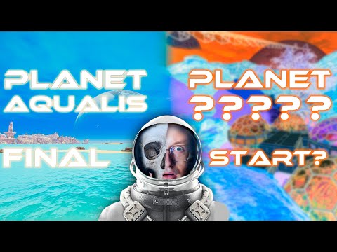 Видео: Lp. Planet Aqualis ФИНАЛ / Новая планета???