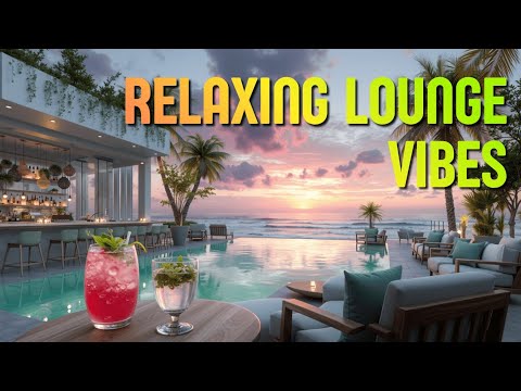 Видео: Chillout для Закатов на Океане - Расслабляющие Лаунж Вибрации