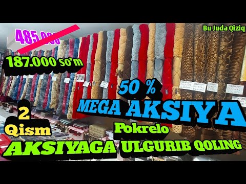 Видео: Pokrelo СУПЕР АКЦИЯ БОШЛВДИ УЛГУРИБ КОЛИНГЛАР ДУСТЛАРИ АДЁОЛ КУРПА ПОСТЕЛЛАР СОЧИК И КОЛГАН ТОВАРЛАР