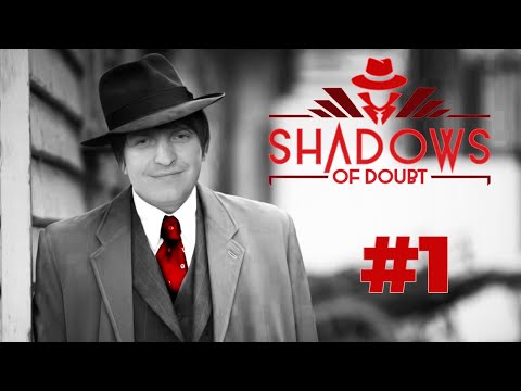 Видео: ДЕТЕКТИВ ШУСС СНОВА В ДЕЛЕ/Shadows of Doubt/#1