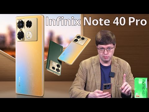 Видео: Обзор Infinix Note 40 Pro: Новый уровень бюджетного смартфоностроения