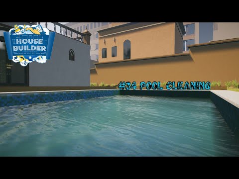 Видео: House Builder #34 | Pool cleaning | Чистка басейна