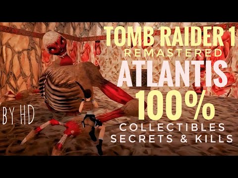 Видео: ЗАЧИЩАЕМ АТЛАНТИДУ НА 100% | TOMB RAIDER I REMASTERED