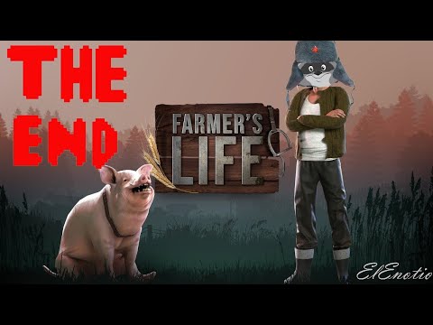 Видео: Брат??? -//-//- Farmer's Life ФИНАЛ