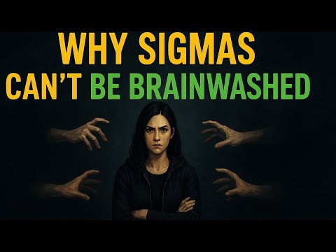 Видео: 12 причин, почему женщины-сигма не могут быть подвергнуты промыванию мозгов обществом