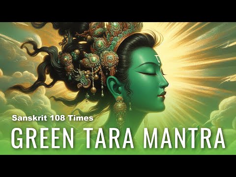 Видео: Арья Тара Карма Мать Санскритская мантра 108 раз: Героическая деятельность Спасительницы