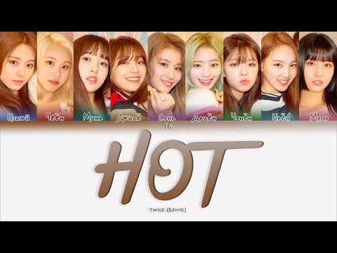 Видео: TWICE – HOT [ПЕРЕВОД НА РУССКИЙ/КИРИЛЛИЗАЦИЯ Color Coded Lyrics]