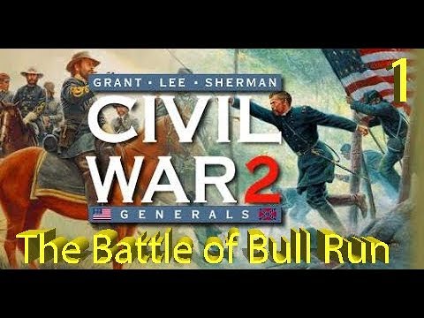 Видео: Генералы Гражданской войны II. Битва при Булл-Ран. Часть 1.