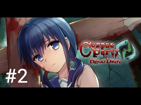 Видео: 3дшная мертвая вечеринка (прохождение Corpse Party: Blood Drive) #2