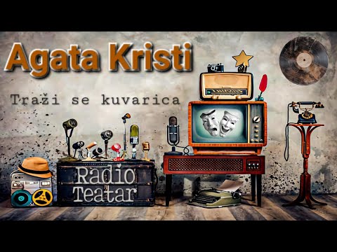 Видео: Agata Kristi - Traži se kuvarica (radio drama, радио драма)