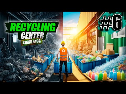 Видео: Собрали конвейер▐ Прохождение Recycling Center Simulator #6