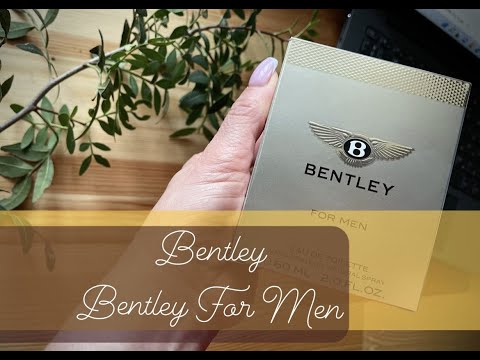 Видео: 🌺 30$ - и вы владелец Бентли от Bentley Bentley For MenТуалетная вода Знакомство.