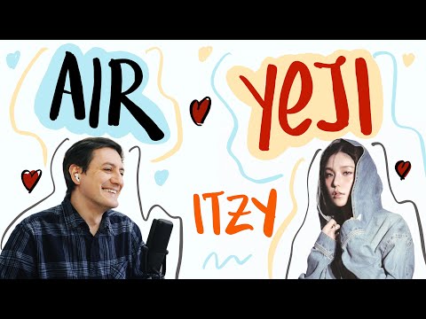 Видео: Честная реакция на Yeji (Itzy) — Air