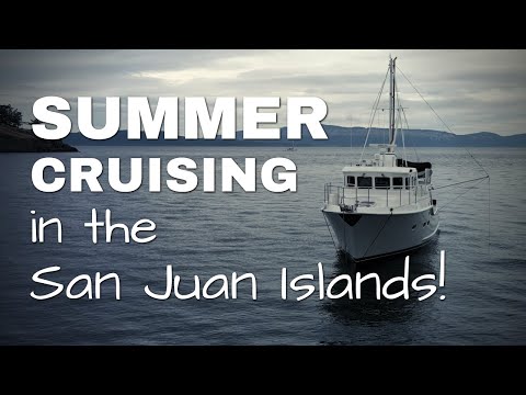 Видео: Часть 1: Летний круиз по островам Сан-Хуан, штат Вашингтон, на траулере Nordhavn 43! [MV FREEDOM ...