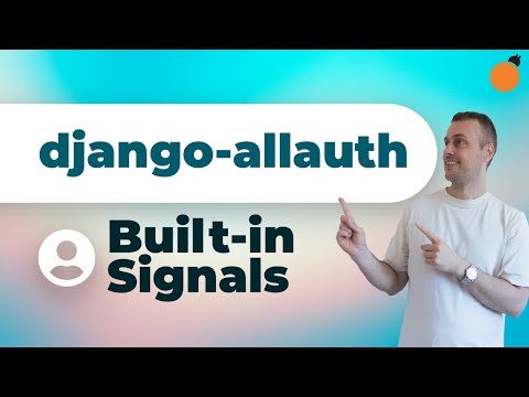 Видео: django-allauth — Сигналы и реагирование на события