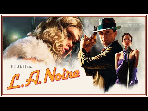Видео: L.A. Noire. Стрим 17. Играем в симулятор американского детектива 40-х.