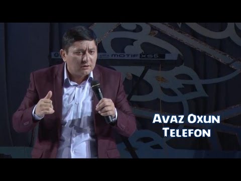 Видео: Avaz Oxun - Telefon | Аваз Охун - Телефон