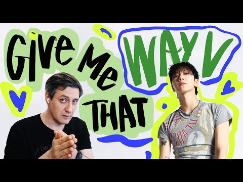 Видео: Честная реакция на WayV — Give Me That