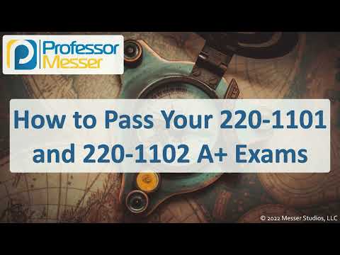 Видео: Как сдать экзамены 220-1101 и 220-1102 A+ — CompTIA A+ 220-1101