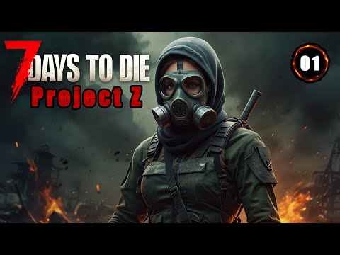 Видео: «ЛУЧШИЙ БАЛАНСНЫЙ МОД?» Новый Зомбиапокалипсис с модом (Project Z) в 7 Days to Die V1.0 №01