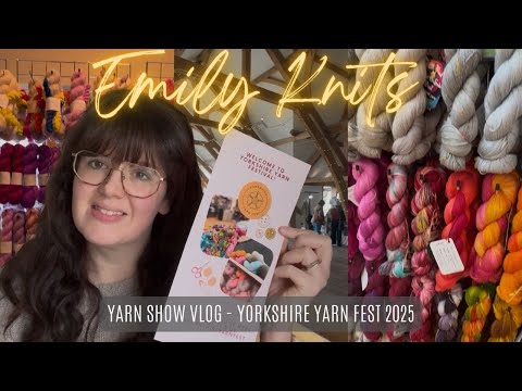 Видео: Видеоблог с фестиваля пряжи в Йоркшире | Вы никогда не догадаетесь, сколько я купила!