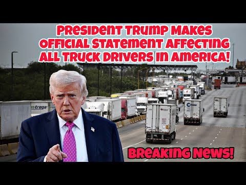 Видео: Президент Трамп сделал официальное заявление, касающееся всех водителей грузовиков в Америке!