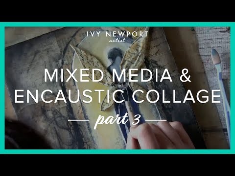 Видео: Смешанная техника и энкаустика. Коллаж. Часть 3