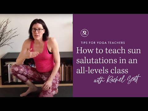 Видео: Как преподавать приветствие солнцу на занятиях всех уровней ~ Советы для преподавателей йоги