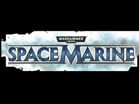 Видео: Прохождение Warhammer 40,000: Space Marine - Ч. 6 (Без комментариев)