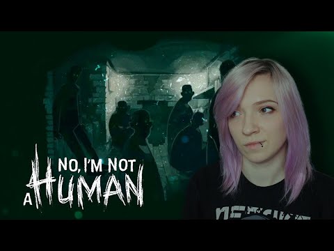Видео: "ХОРОШАЯ" КОНЦОВКА? - No, I'm Not a Human